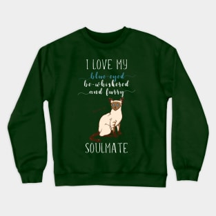 Siamese Cat Soulmate Crewneck Sweatshirt